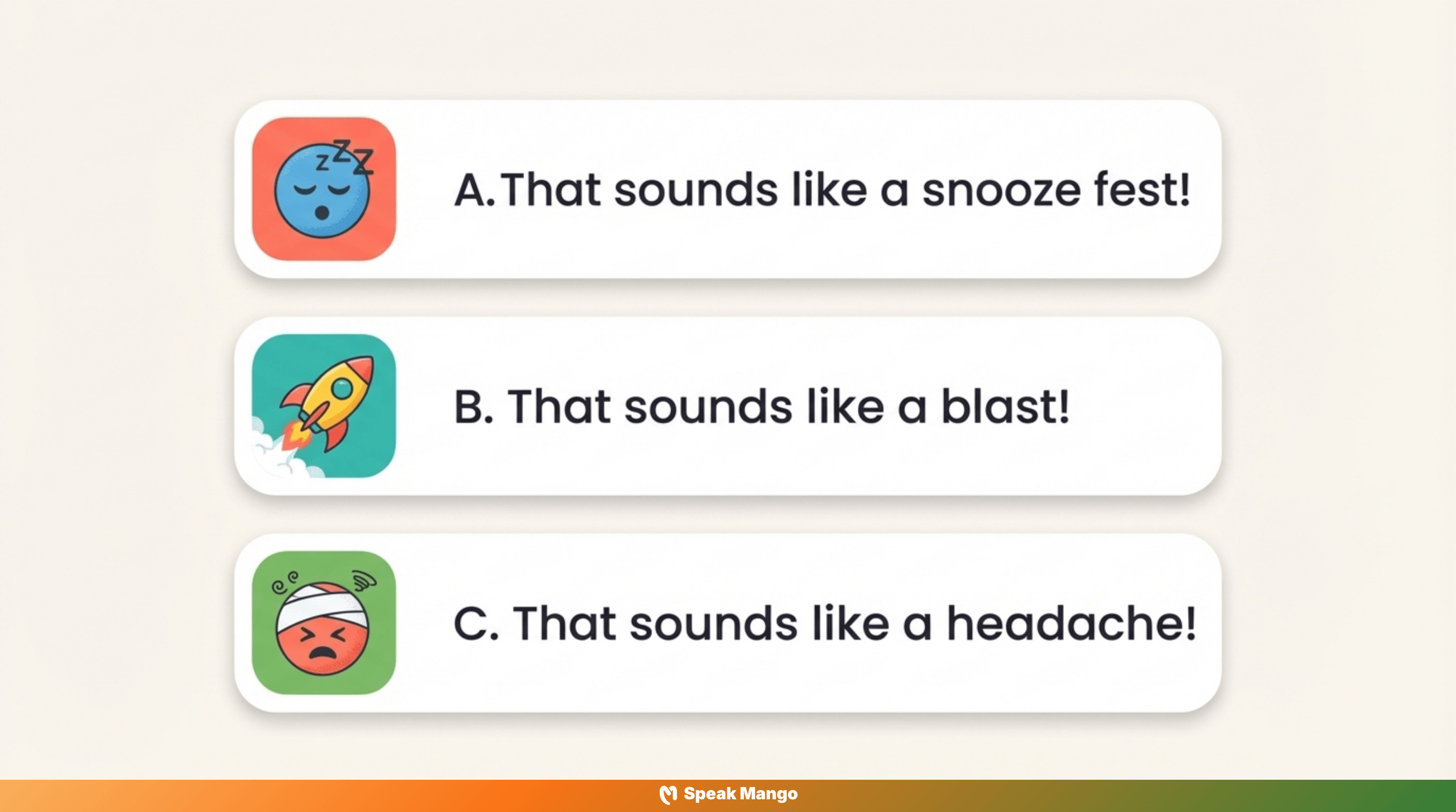 英語会話をより自然に聞こえるようにするための英語表現「That sounds like a blast」の意味と使い方 - Slide 12